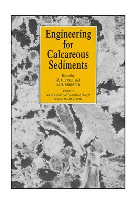 Engineering for Calcareous Sediments Volume 2 1