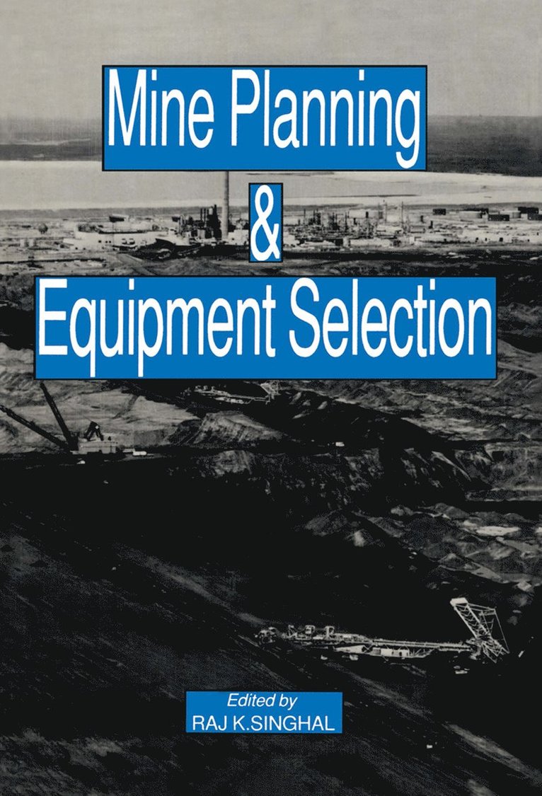 Mine Planning and Equipment Selection