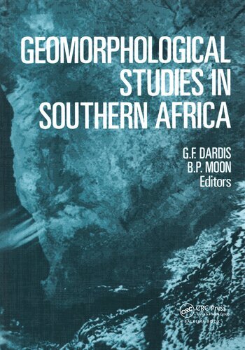 G.F. Dardis, B.P. Moon - Geomorphological Studies in Southern Africa, Inbunden
