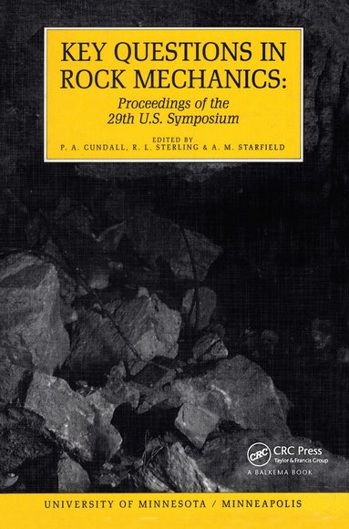 P.A. Cundall, A.M. Starfield, Sterling. R.L. - Key Questions in Rock Mechanics, Inbunden