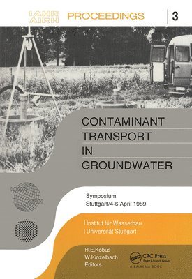 H.E. Kobus, W. Kinzelbach, H. E. Kobus - Contaminant Transport in Groundwater, Inbunden
