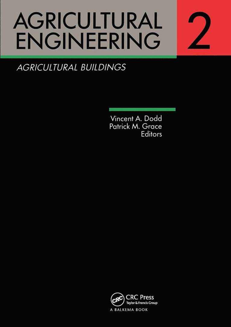 Vincent A. Dodd, Patrick M. Grace - Agricultural Engineering Volume 2: Agricultural Buildings, Inbunden