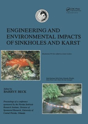 Barry F. Beck - Engineering and Environmental Impacts of Sinkholes and Karts, Inbunden