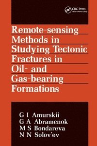bokomslag Remote Sensing Methods in Studying Tectonic Fractures in Oil- and Gas-Bearing Formations
