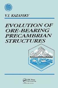 bokomslag Evolution of Ore-bearing Precambrian Structures