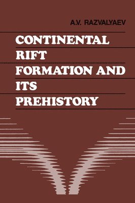 bokomslag Continental Rift Formation and its Prehistory