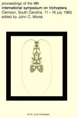 Proceedings of the 4th International Symposium on Trichoptera, Clemson, South Carolina, 11-16 July 1983