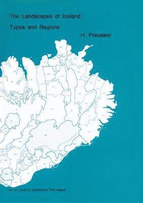 bokomslag The Landscapes of Iceland: Types and Regions
