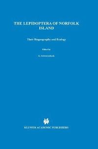 bokomslag Lepidoptera of Norfolk Island. Their Biogeography and Ecology