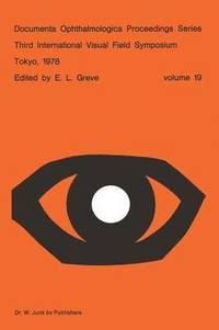 bokomslag Third International Visual Field Symposium Tokyo, May 36, 1978
