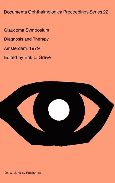 E.L. Greve - Glaucoma Symposium of the Netherlands Ophthalmological Society, Inbunden