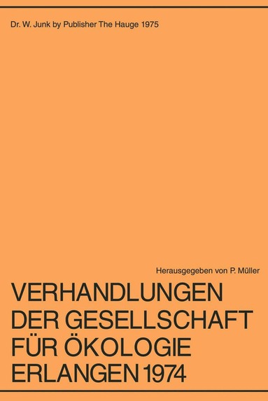 P. Müller - Verhandlungen der Gesellschaft für Ökologie Erlangen 1974, Häftad