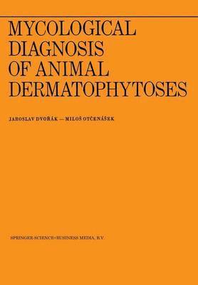 Mycological Diagnosis of Animal Dermatophytoses 1