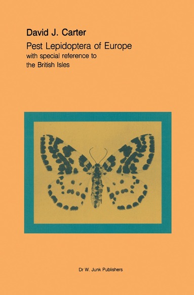 David J. Carter - Pest Lepidoptera of Europe, Inbunden