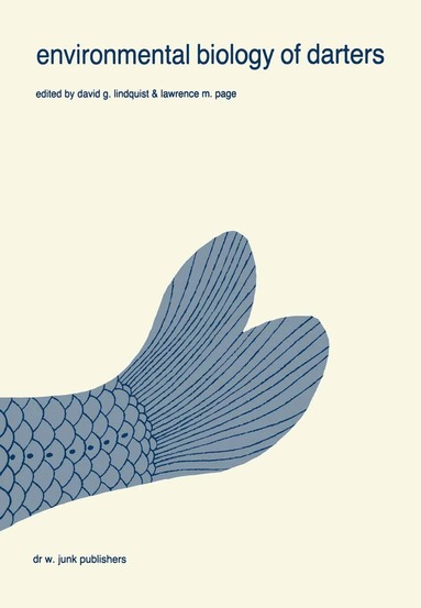 David G. Lindquist, Lawrence M. Page - Environmental biology of darters, Inbunden