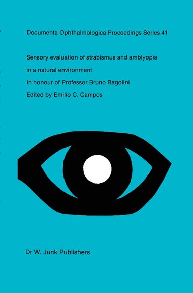 Emilio C. Campos - Sensory Evaluation of Strabismus and Amblyopia in a Natural Environment, Inbunden