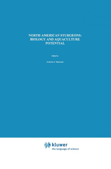F.P. Binkowski, S.I. Doroshov - North American Sturgeons: Biology and Aquaculture Potential, Inbunden