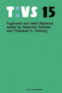 bokomslag Frugivores and seed dispersal