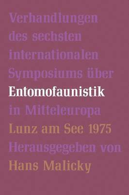 Verhandlungen des Sechsten Internationalen Symposiums über Entomofaunistik in Mitteleuropa