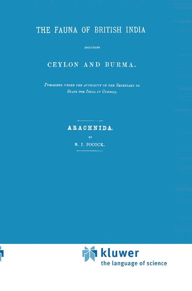 bokomslag Fauna of British India Including Ceylon and Burma. Arachnida