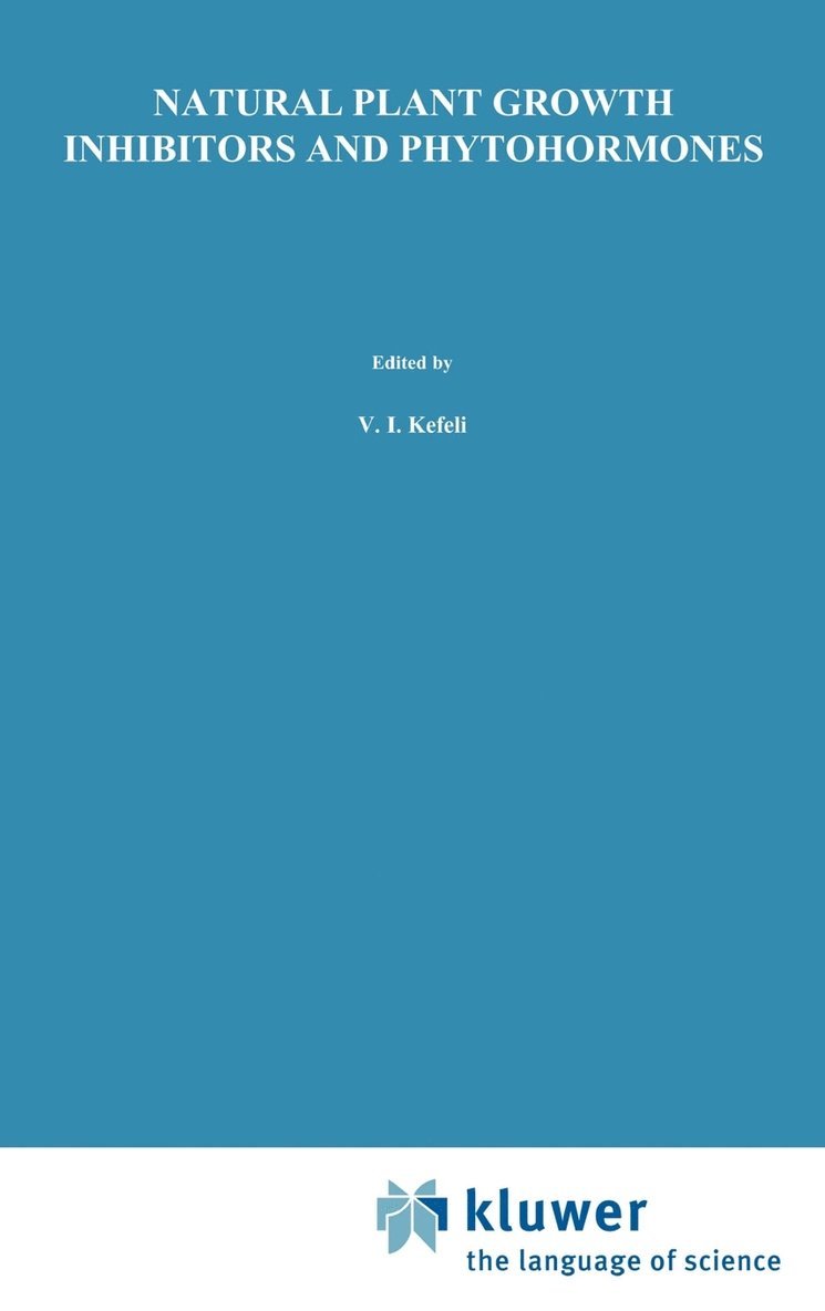 V. Kefeli - Natural Plant Growth Inhibitors and Phytohormones, Inbunden