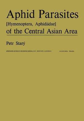 bokomslag Aphid Parasites (Hymenoptera, Aphidiidae) of the Central Asian Area