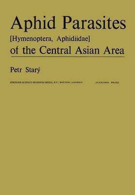 Aphid Parasites (Hymenoptera, Aphidiidae) of the Central Asian Area