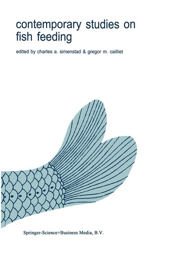 Charles A. Simenstad, Gregor M. Cailliet - Contemporary Studies on Fish Feeding, Inbunden
