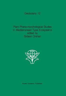 Plant Pheno-morphological Studies in Mediterranean Type Ecosystems 1