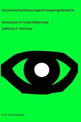 A. Hamburg - Symposium on Uveal Melanomas, Inbunden