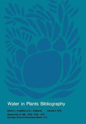 bokomslag Water in Plants Bibliography, volume 2 1976