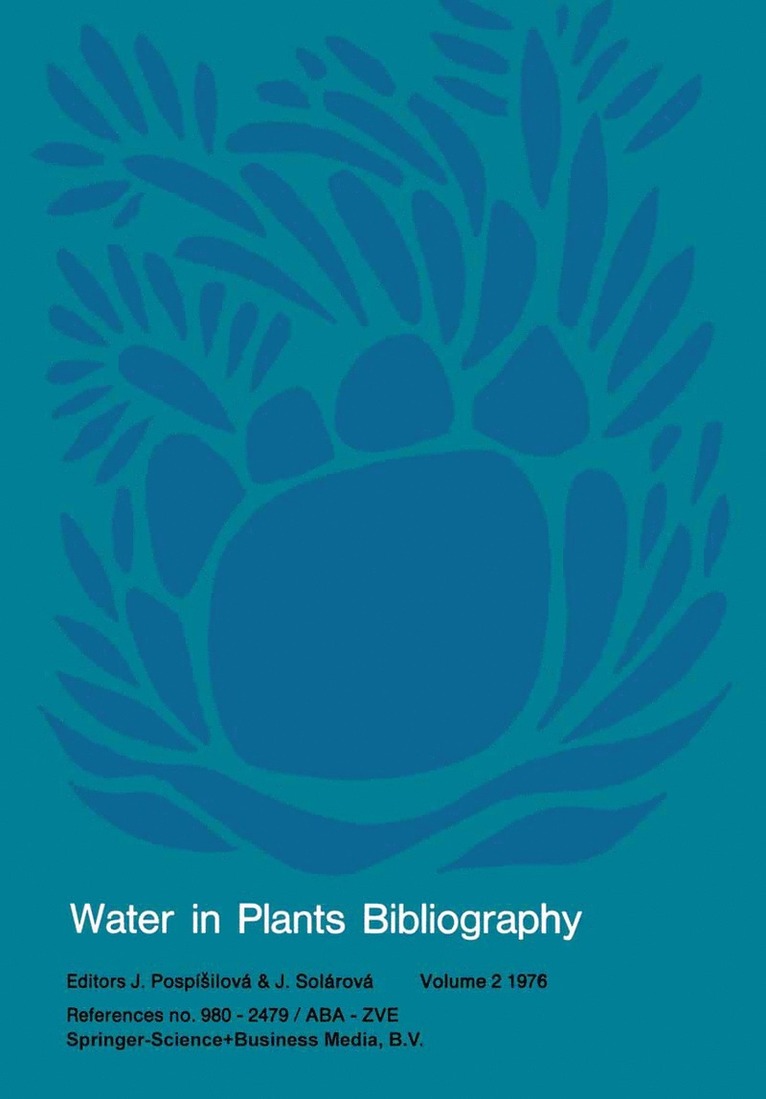 Water in Plants Bibliography, volume 2 1976 1