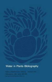 bokomslag Water in Plants Bibliography, Volume 4, 1978