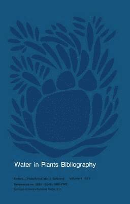 Water in Plants Bibliography, Volume 4, 1978 1