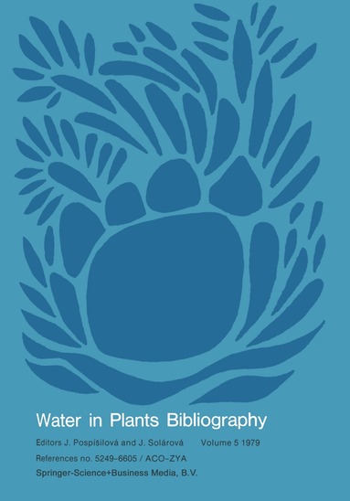 J. Pospísilová, J. Solárová - Water-in-Plants Bibliography, volume 5 1979, Häftad