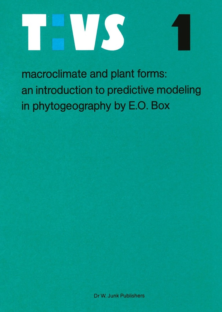 Elgene E. O. Box - Macroclimate and Plant Forms, Inbunden