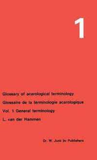 bokomslag Glossary of Acarological Terminology Glossaire de la terminologie acarologique