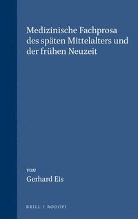 bokomslag Medizinische Fachprosa des späten Mittelalters und der frühen Neuzeit