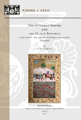 A.H. de Groot - Ottoman Empire and the Dutch Republic, Inbunden