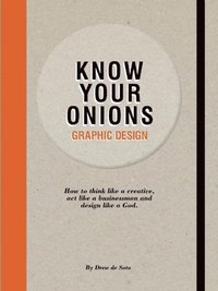 bokomslag Know Your Onions: Graphic Design