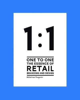bokomslag 1 to 1 The essence of Retail Branding and Design