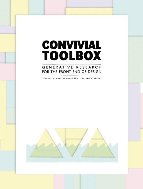 Liz Sanders, Pieter Jan Stappers, Liz Sanders, Elizabeth Sanders - Convivial Toolbox, Häftad
