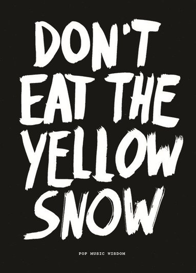 bokomslag Don't Eat The Yellow Snow