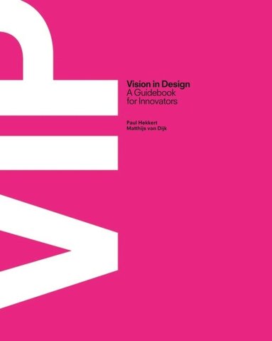 Paul Hekkert, Matthijs Dijk, van - ViP Vision in Design, Häftad