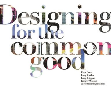 bokomslag Designing for the Common Good