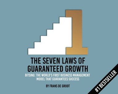 Frans de Groot - Seven Laws of Guaranteed Growth, Häftad