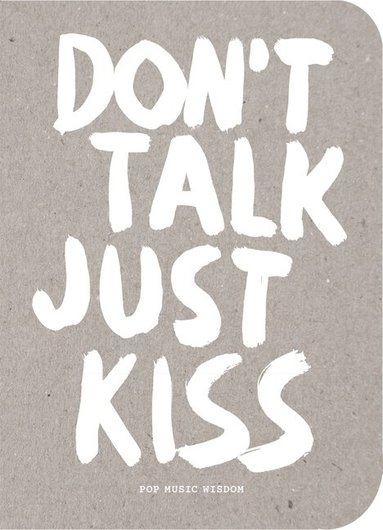 bokomslag Don't Talk Just Kiss
