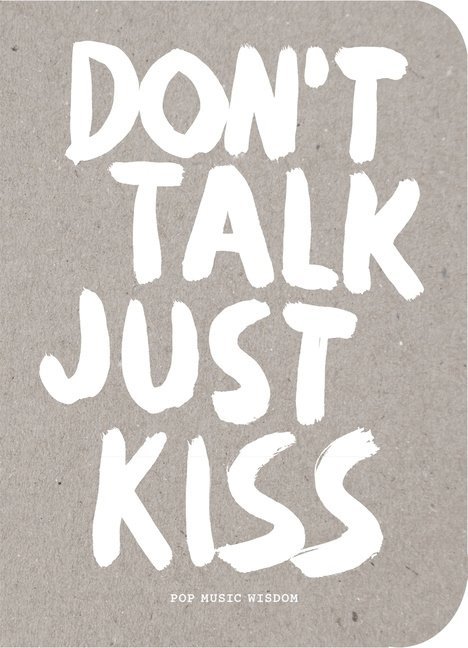 Marcus Kraft - Don’t Talk Just Kiss, Inbunden