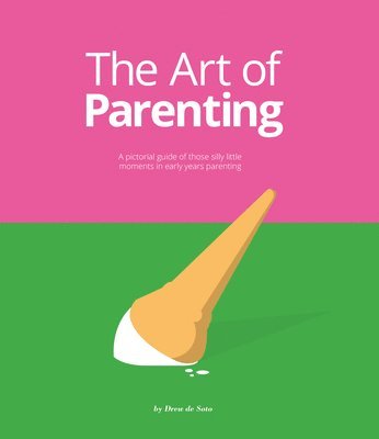 Drew de Soto, Drew De Soto - Art of Parenting, Inbunden