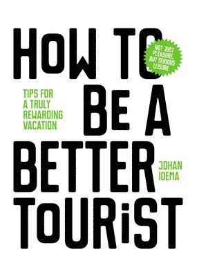 How to be a Better Tourist 1